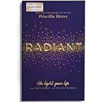 Radiant: His Light- Your Life for Teen Girls and Young Women